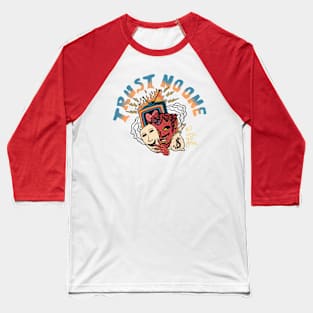 Trust No One Baseball T-Shirt